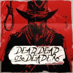 Dead, Dead or Deader